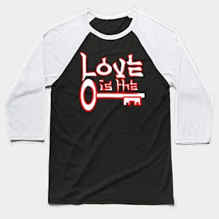 Love is Key pt.1 [ wht - red ] Baseball T-Shirt